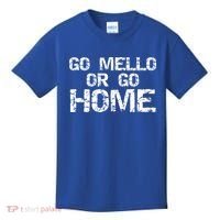 Funny Mellophone Pun Band Quote Go Mello Or Go Home Cool Gift Kids T-Shirt thumb 0