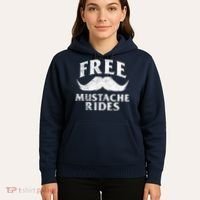 Free Mustache Rides Funny Hoodie thumb 5