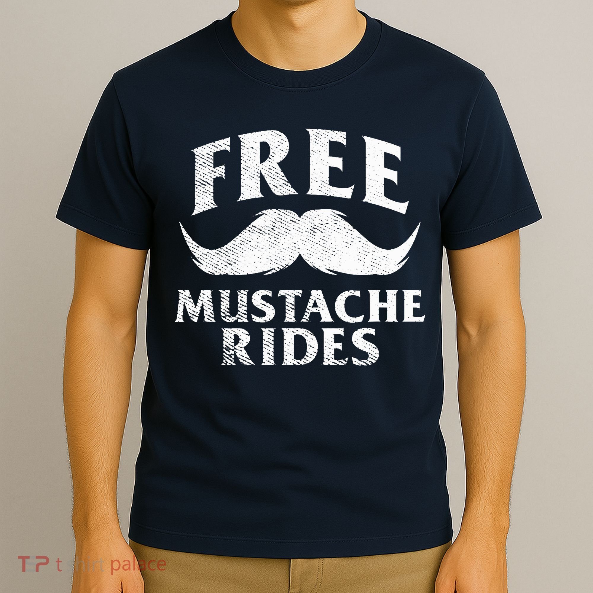Free Mustache Rides Funny T-Shirt