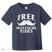 Free Mustache Rides Funny Toddler T-Shirt thumb 0