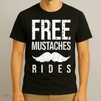 Free Mustache Rides Funny T-Shirt thumb 3