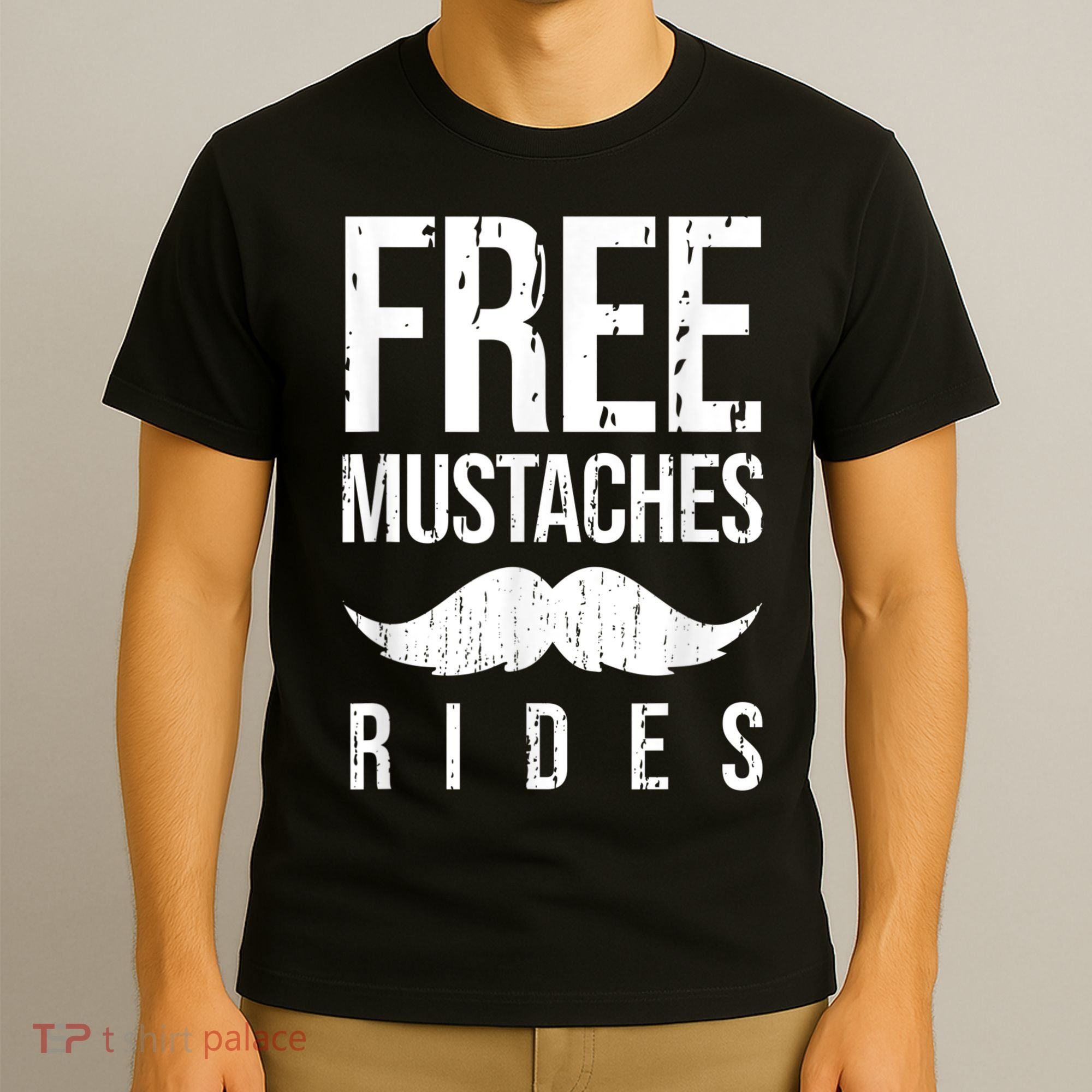 Free Mustache Rides Funny T-Shirt