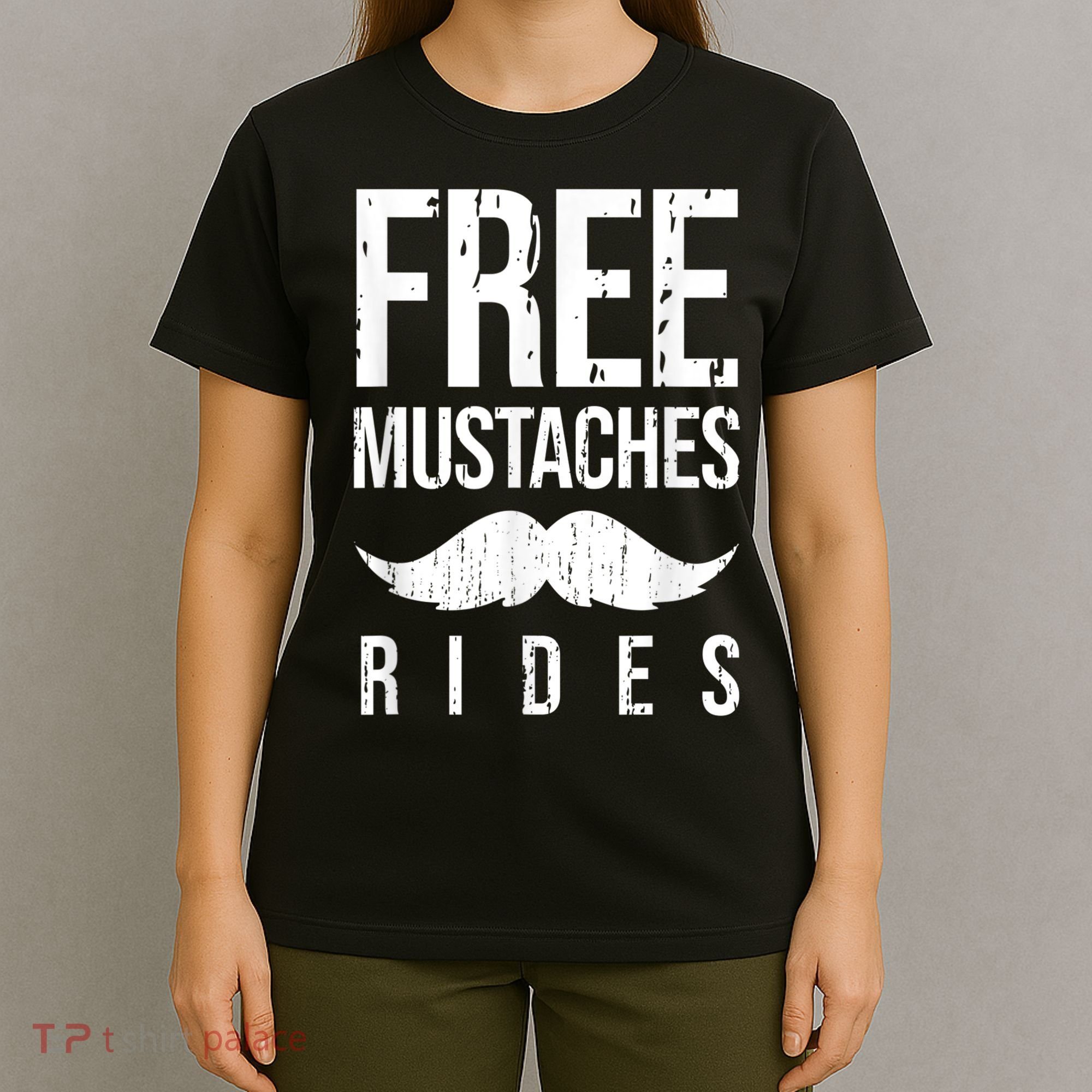 Free Mustache Rides Funny T-Shirt