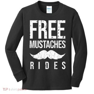 Free Mustache Rides Funny Kids Long Sleeve Shirt