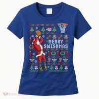 Funny Merry Swishmas Ugly Christmas Basketball Christmas Gift Women's T-Shirt thumb 0