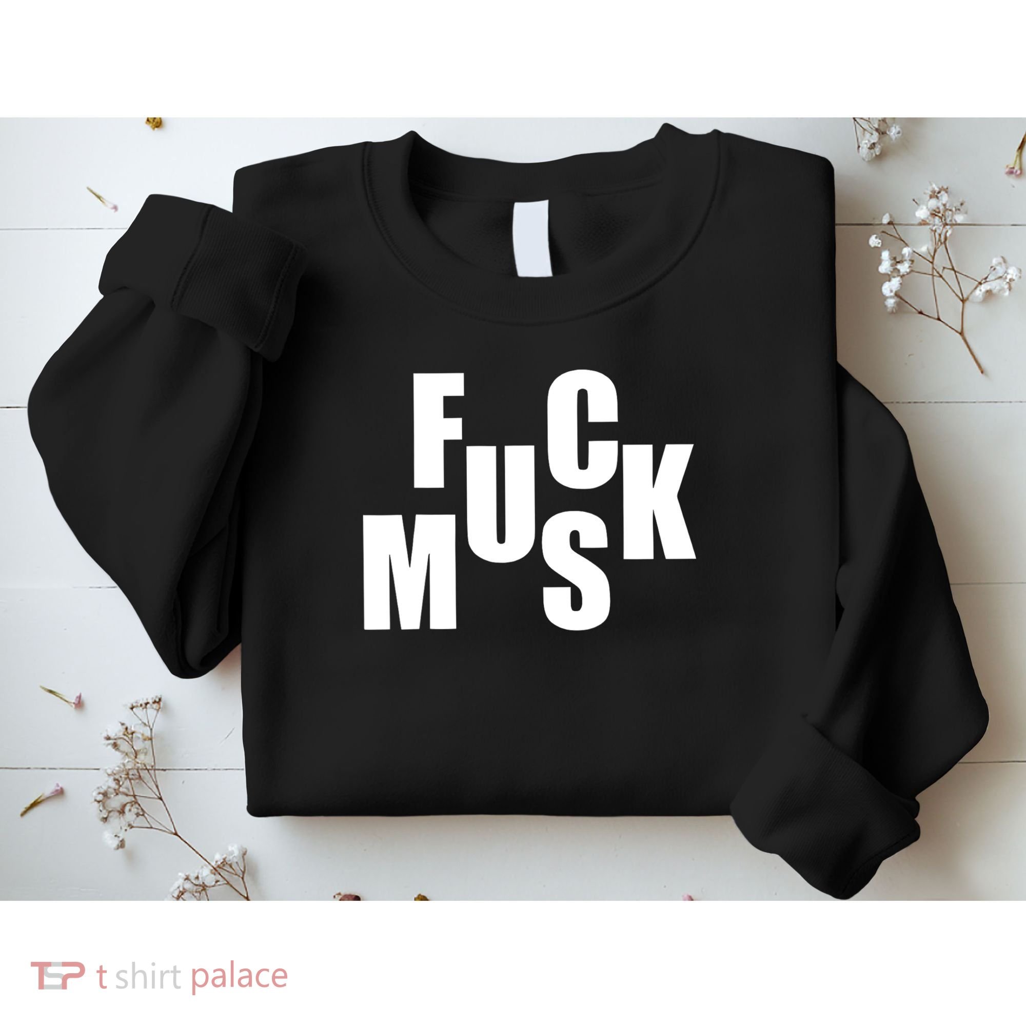 F.u.c.k M.u.s.k Sarcasm Humor Saying Adult Joke Funny Sweatshirt