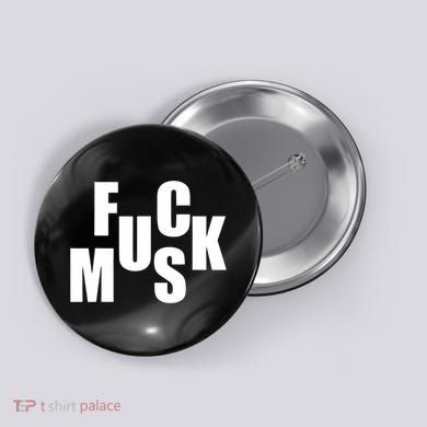F.u.c.k M.u.s.k Sarcasm Humor Saying Adult Joke Funny Button