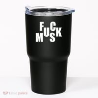 F.u.c.k M.u.s.k Sarcasm Humor Saying Adult Joke Funny Tumbler thumb 0