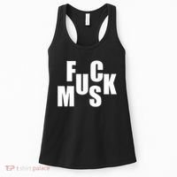 F.u.c.k M.u.s.k Sarcasm Humor Saying Adult Joke Funny Women's Tank Top thumb 0
