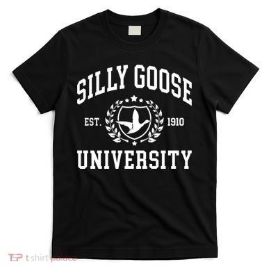 Funny Meme School Bird Silly Goose University Design T-Shirt