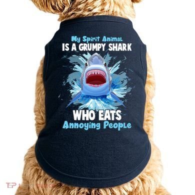 Funny My Spirit Animal Is A Grumpy Shark Doggie Tank