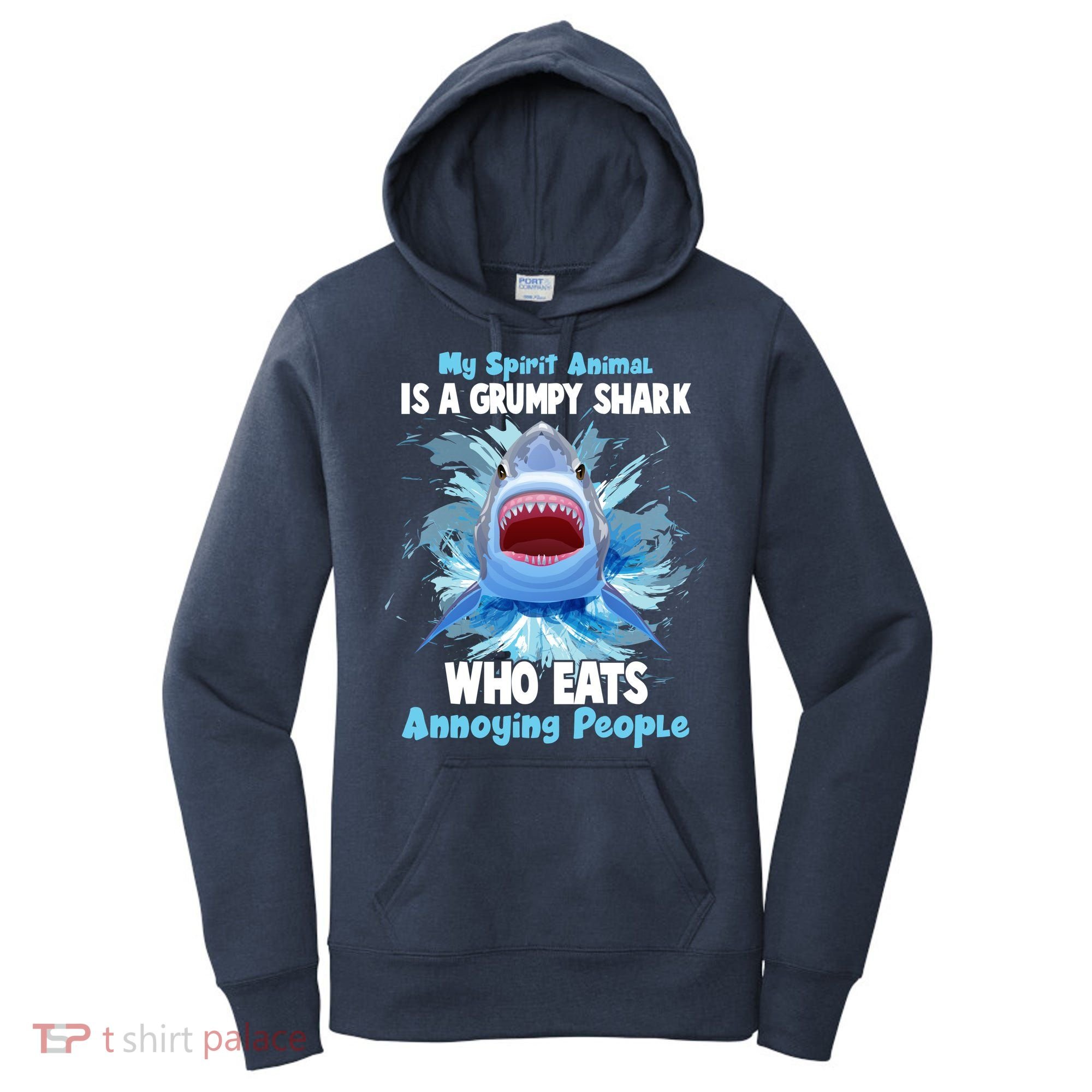 Funny My Spirit Animal Is A Grumpy Shark Women's Hoodie