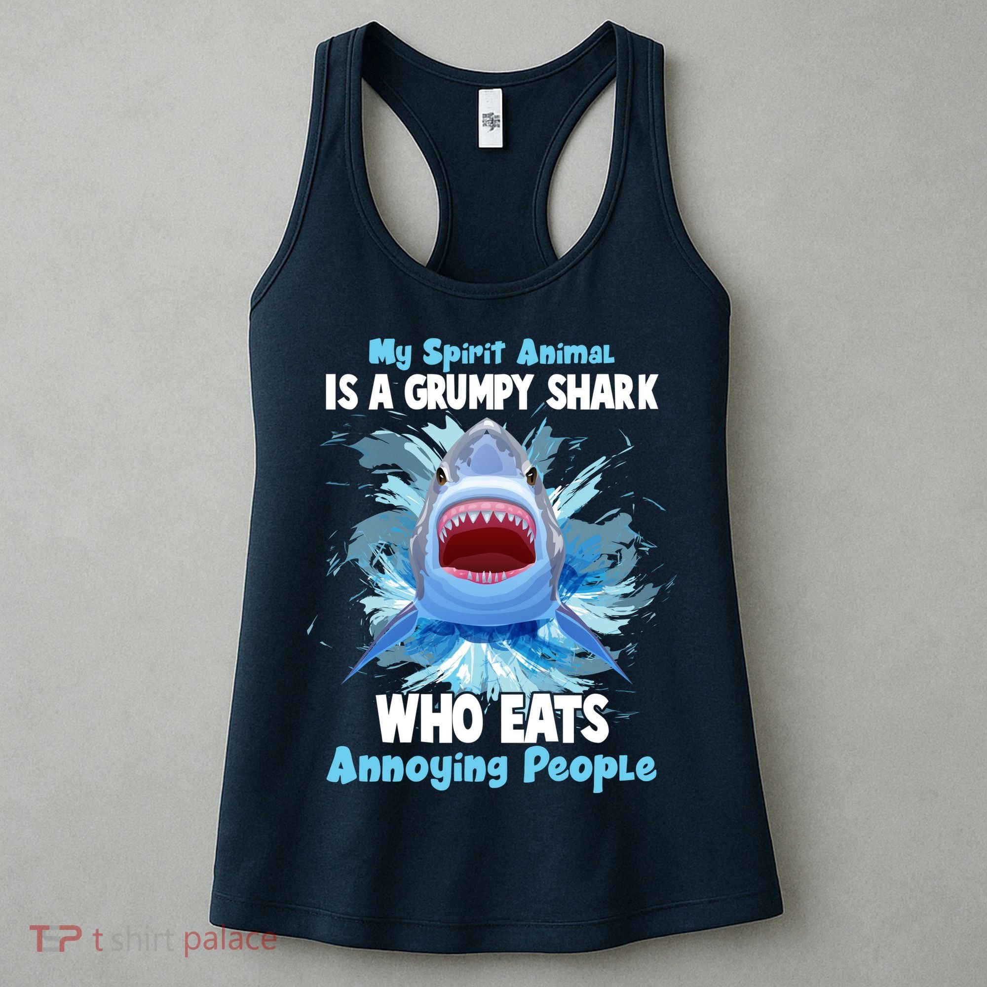 Funny My Spirit Animal Is A Grumpy Shark Women's Tank Top