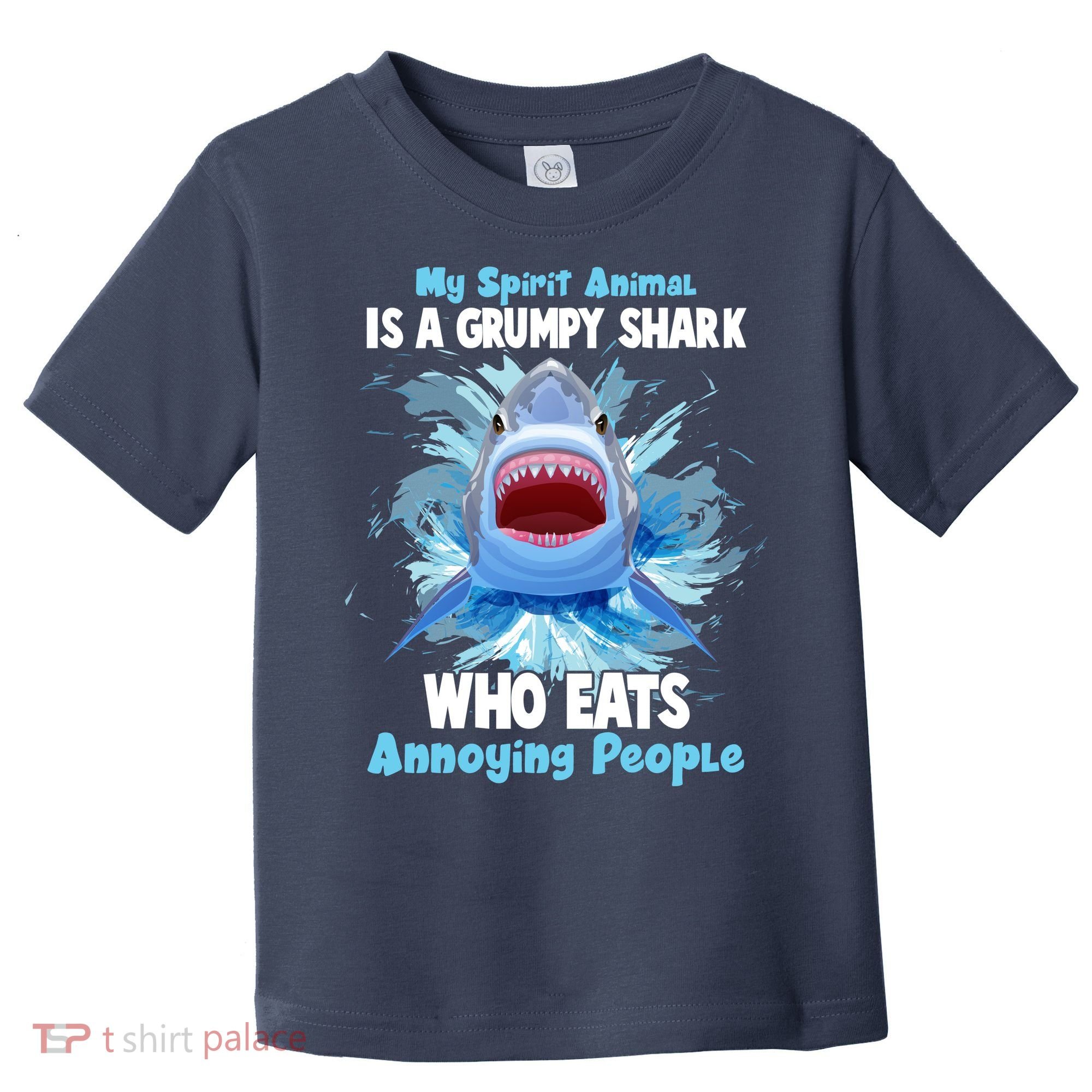 Funny My Spirit Animal Is A Grumpy Shark Toddler T-Shirt