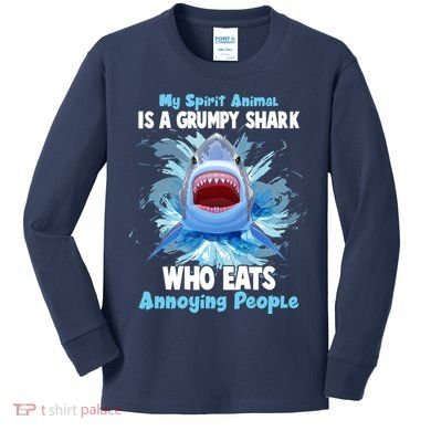 Funny My Spirit Animal Is A Grumpy Shark Kids Long Sleeve Shirt