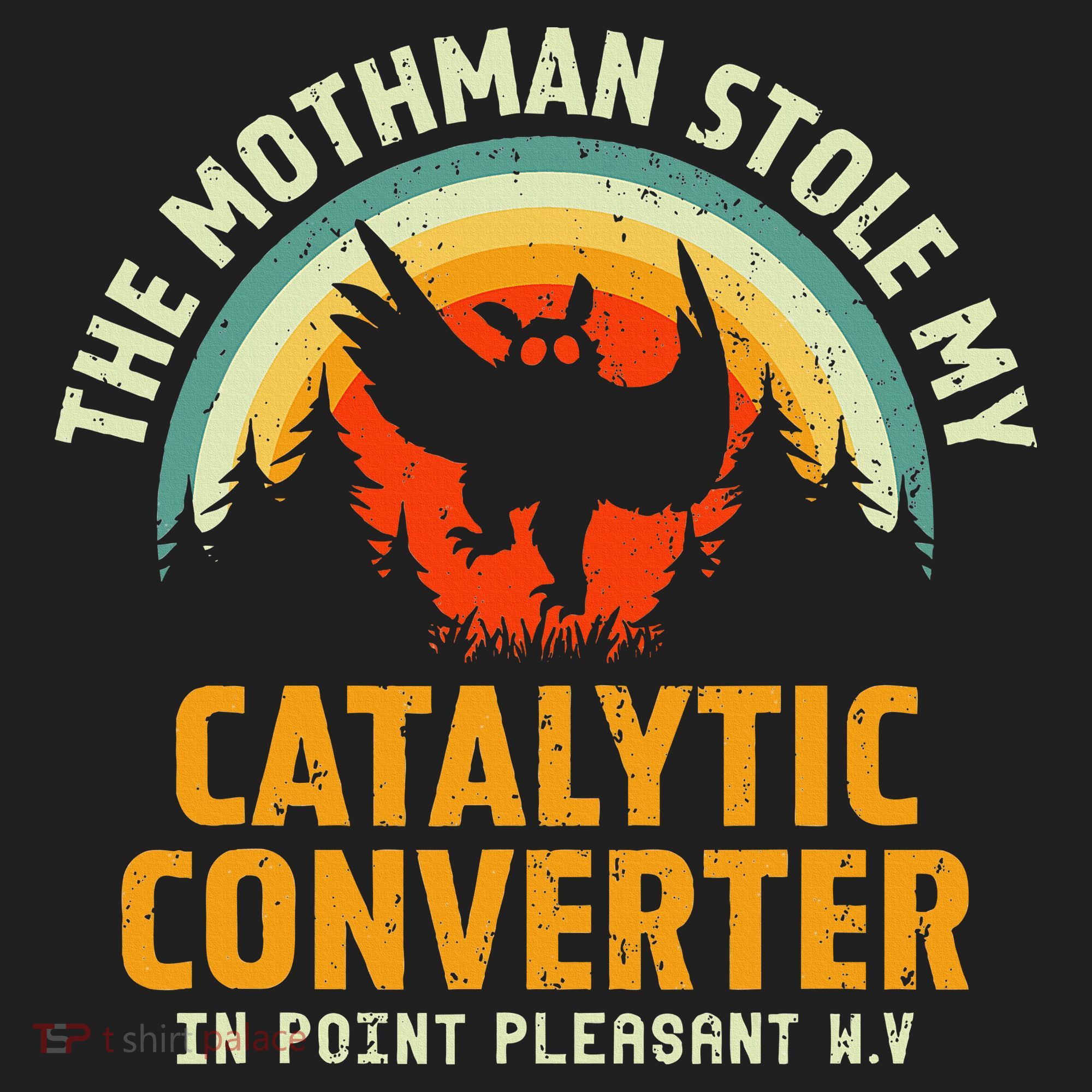 Funny Mothman Stole My Catalytic Converter Mothman Cryptid Women's Sweatshirt