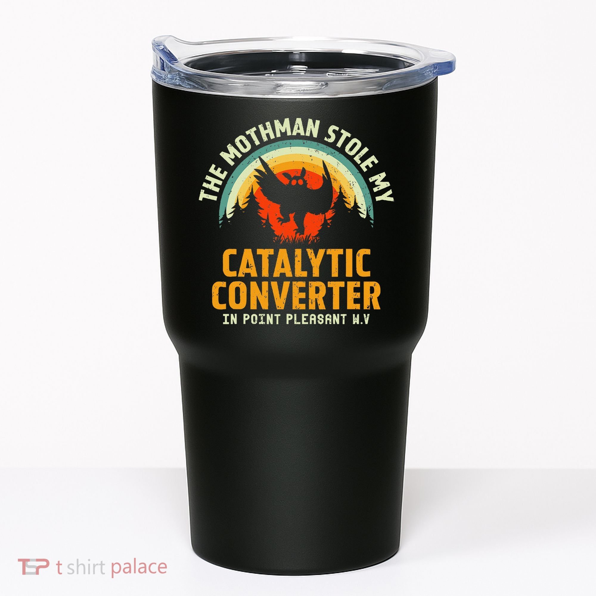 Funny Mothman Stole My Catalytic Converter Mothman Cryptid Tumbler