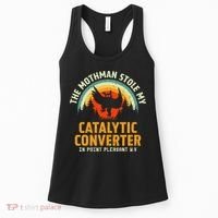 Funny Mothman Stole My Catalytic Converter Mothman Cryptid Women's Tank Top thumb 0