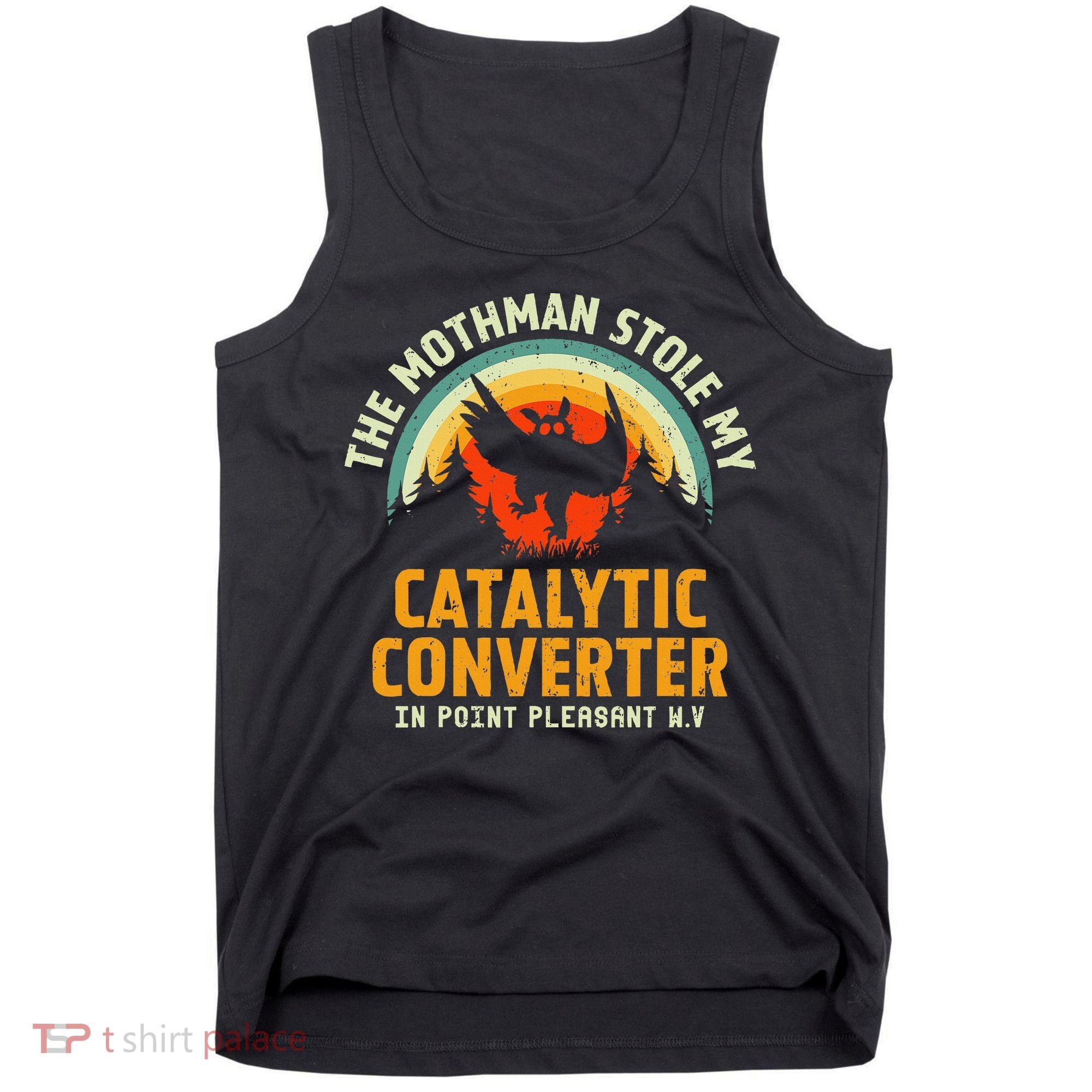 Funny Mothman Stole My Catalytic Converter Mothman Cryptid Tank Top