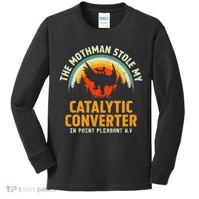 Funny Mothman Stole My Catalytic Converter Mothman Cryptid Kids Long Sleeve Shirt