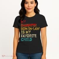 Funny My Son In Law Is My Favorite Child Replaced Daughter Women's T-Shirt thumb 4