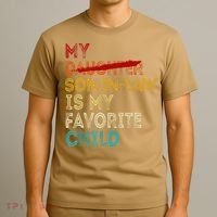 Funny My Son In Law Is My Favorite Child Replaced Daughter T-Shirt thumb 3