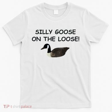 Funny Meme Silly Goose On The Loose Joke T-Shirt