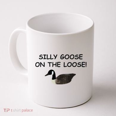Funny Meme Silly Goose On The Loose Joke Coffee Mug