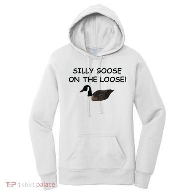 Funny Meme Silly Goose On The Loose Joke Women's Hoodie