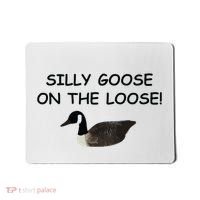 Funny Meme Silly Goose On The Loose Joke Mousepad thumb 0