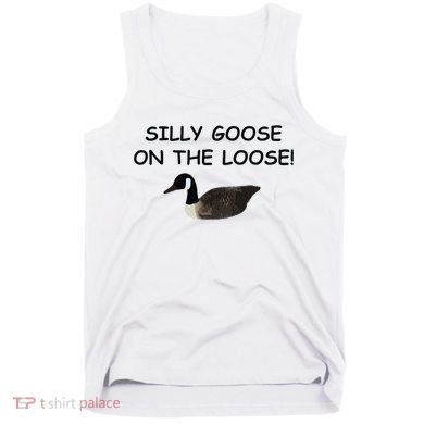 Funny Meme Silly Goose On The Loose Joke Tank Top
