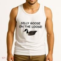 Funny Meme Silly Goose On The Loose Joke Tank Top thumb 3