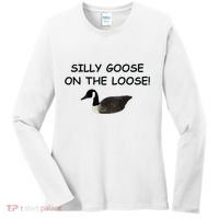 Funny Meme Silly Goose On The Loose Joke Women's Long Sleeve Shirt thumb 0