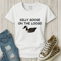 Funny Meme Silly Goose On The Loose Joke Women's T-Shirt thumb 3