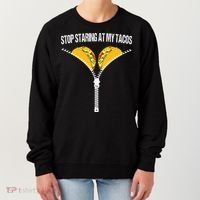 Funny Mexican Stop Staring At My Tacos Fiesta Cinco De Mayo Women's Sweatshirt thumb 0