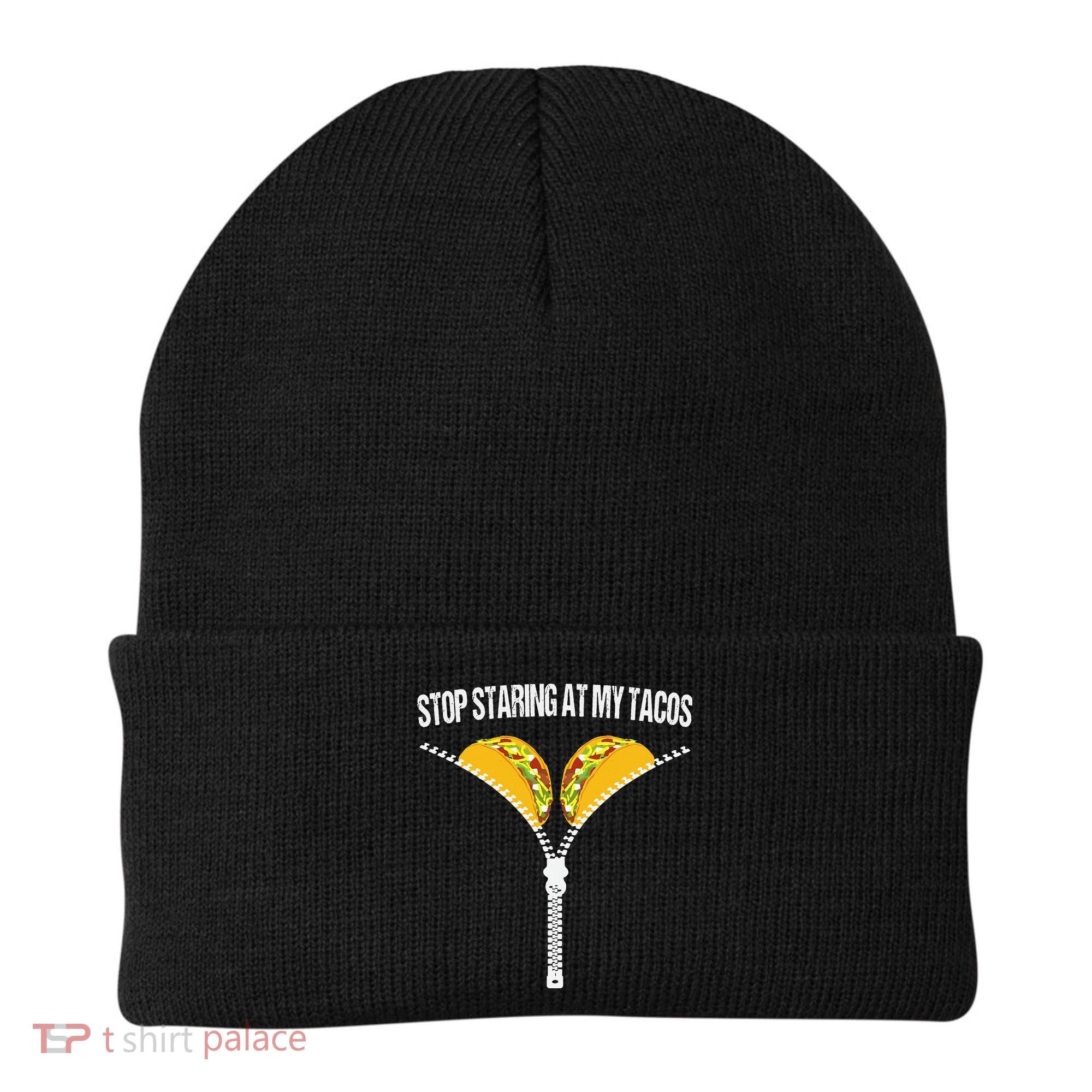 Funny Mexican Stop Staring At My Tacos Fiesta Cinco De Mayo Beanie