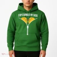 Funny Mexican Stop Staring At My Tacos Fiesta Cinco De Mayo Hoodie thumb 2