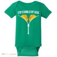 Funny Mexican Stop Staring At My Tacos Fiesta Cinco De Mayo Baby Bodysuit thumb 0
