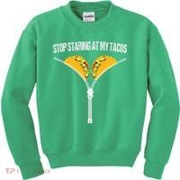 Funny Mexican Stop Staring At My Tacos Fiesta Cinco De Mayo Kids Sweatshirt thumb 0