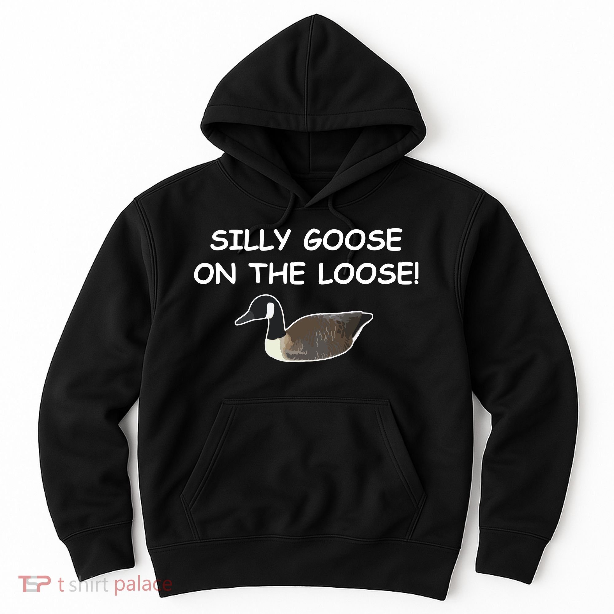 Funny Meme Silly Goose On The Loose Joke Hoodie