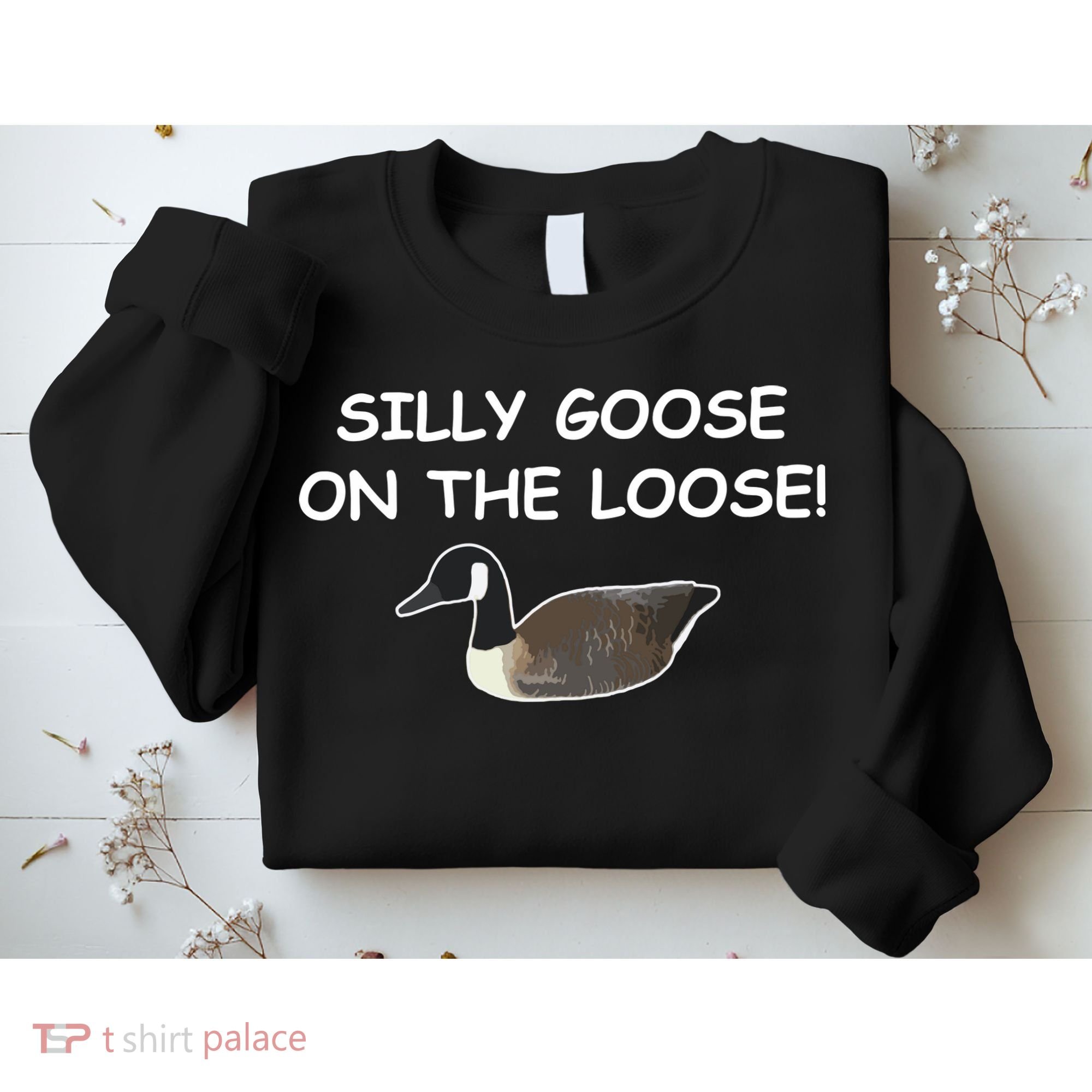 Funny Meme Silly Goose On The Loose Joke Sweatshirt