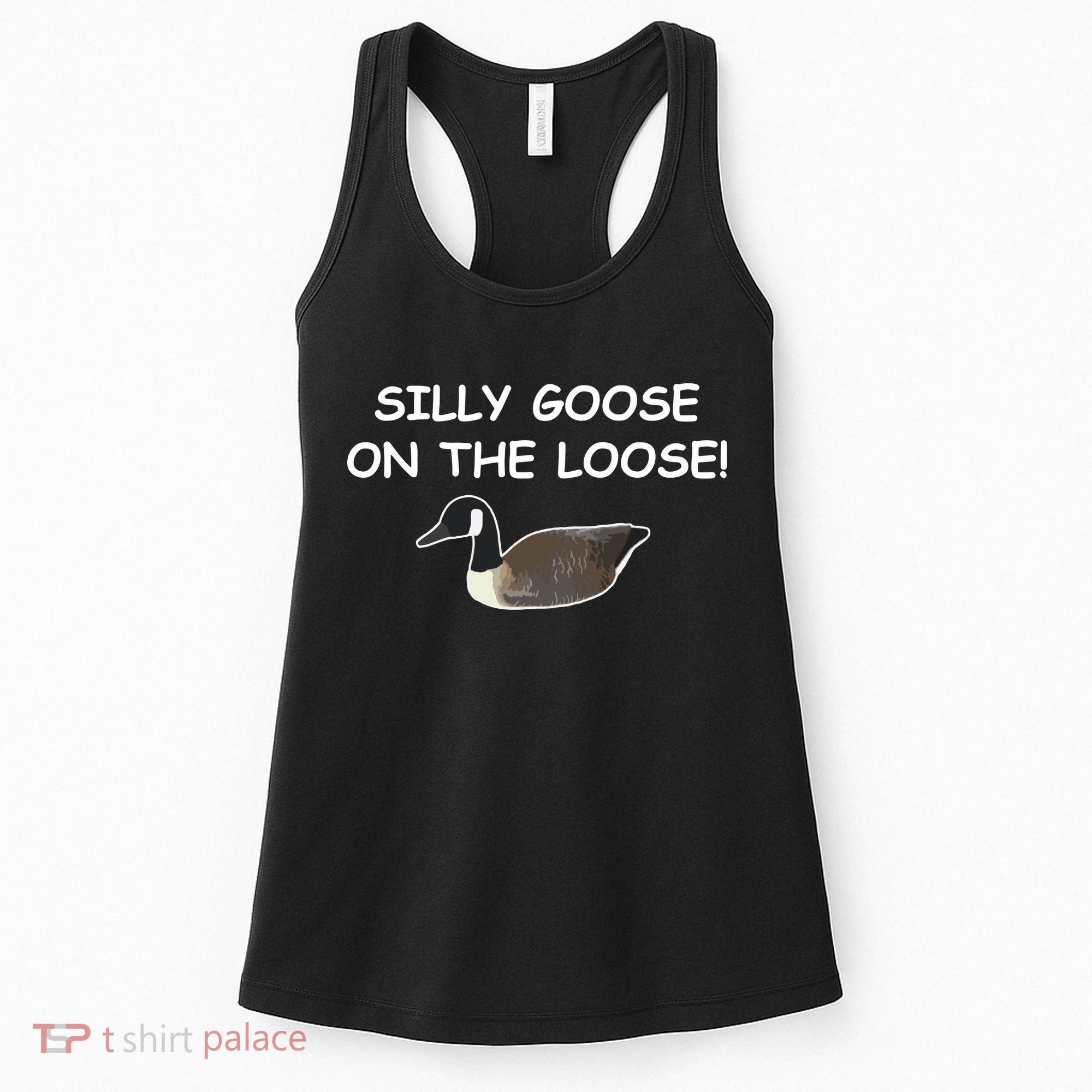 Funny Meme Silly Goose On The Loose Joke Women's Tank Top