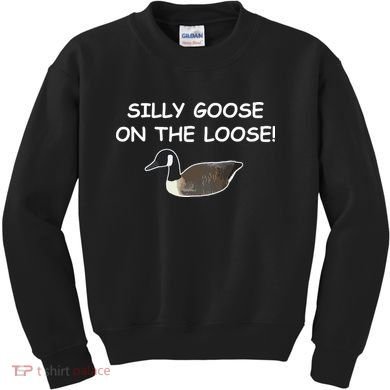 Funny Meme Silly Goose On The Loose Joke Kids Sweatshirt