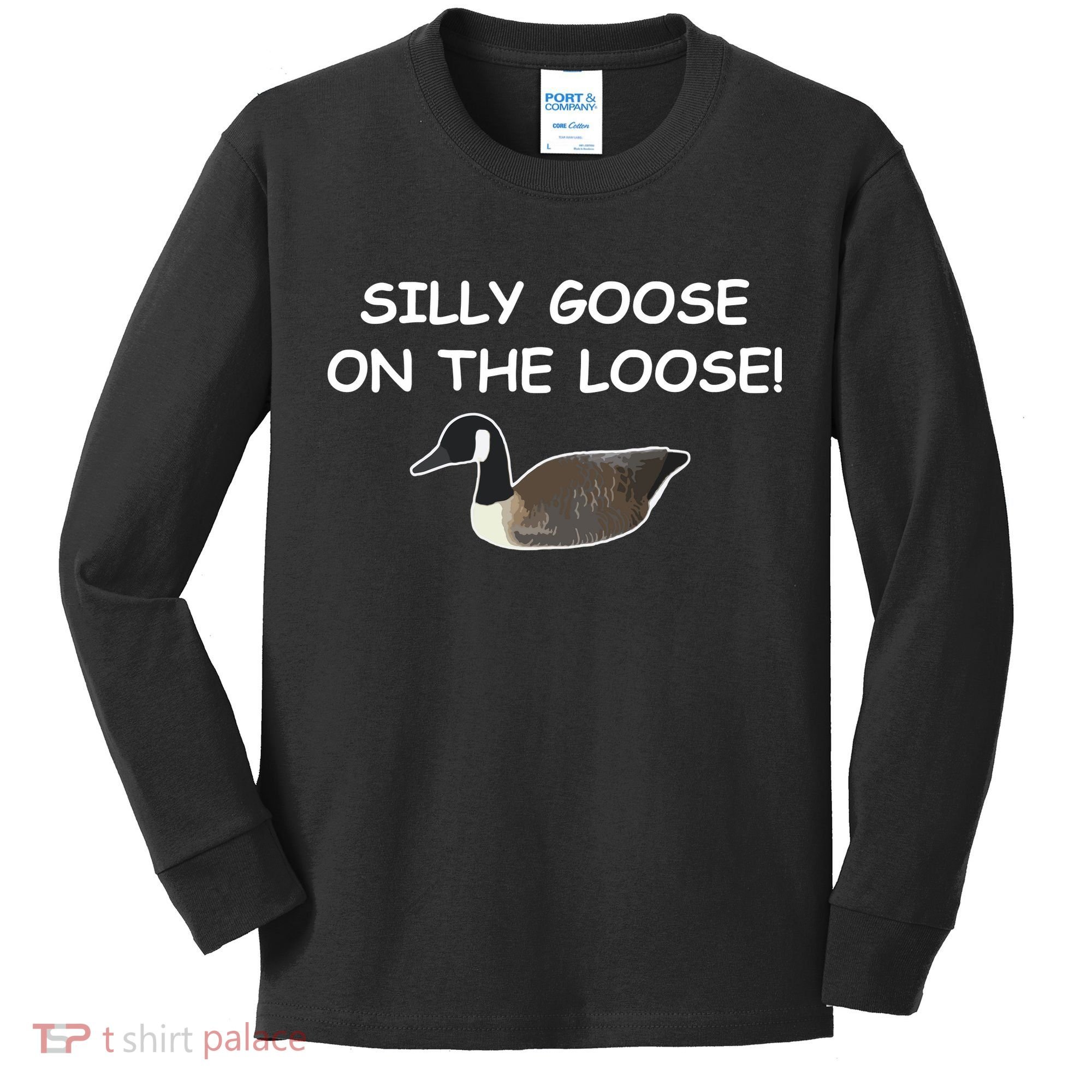 Funny Meme Silly Goose On The Loose Joke Kids Long Sleeve Shirt