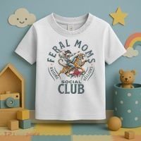 Feral Moms Social Club Trendy Mom Apparel Toddler T-Shirt thumb 3