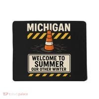 Funny Michigan Summer Our Other Winter Construction Season Mousepad thumb 0
