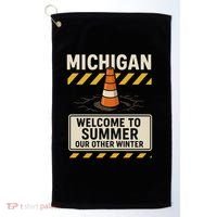Funny Michigan Summer Our Other Winter Construction Season Golf Towel thumb 0