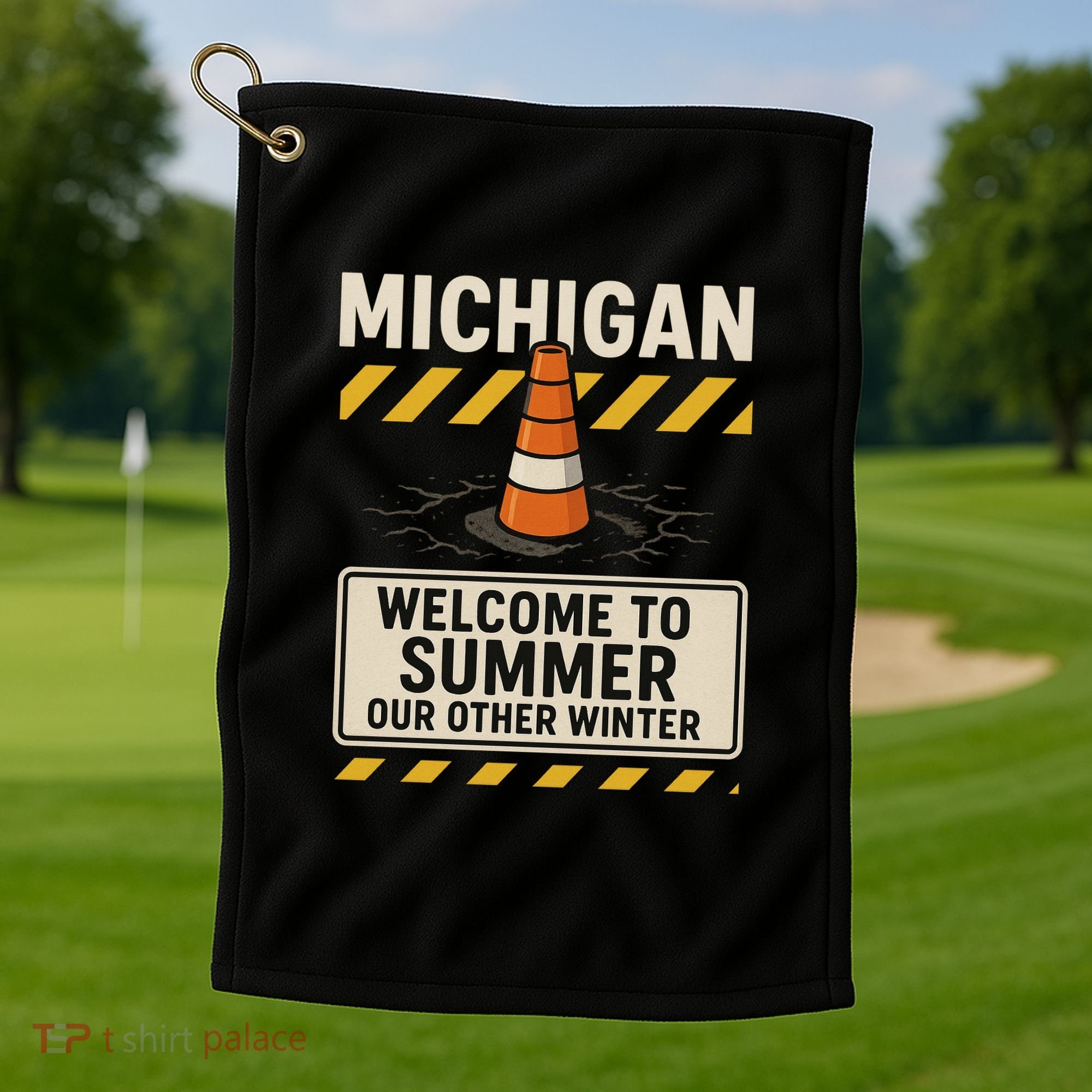 Funny Michigan Summer Our Other Winter Construction Season Golf Towel