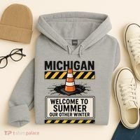 Funny Michigan Summer Our Other Winter Construction Season Hoodie thumb 4