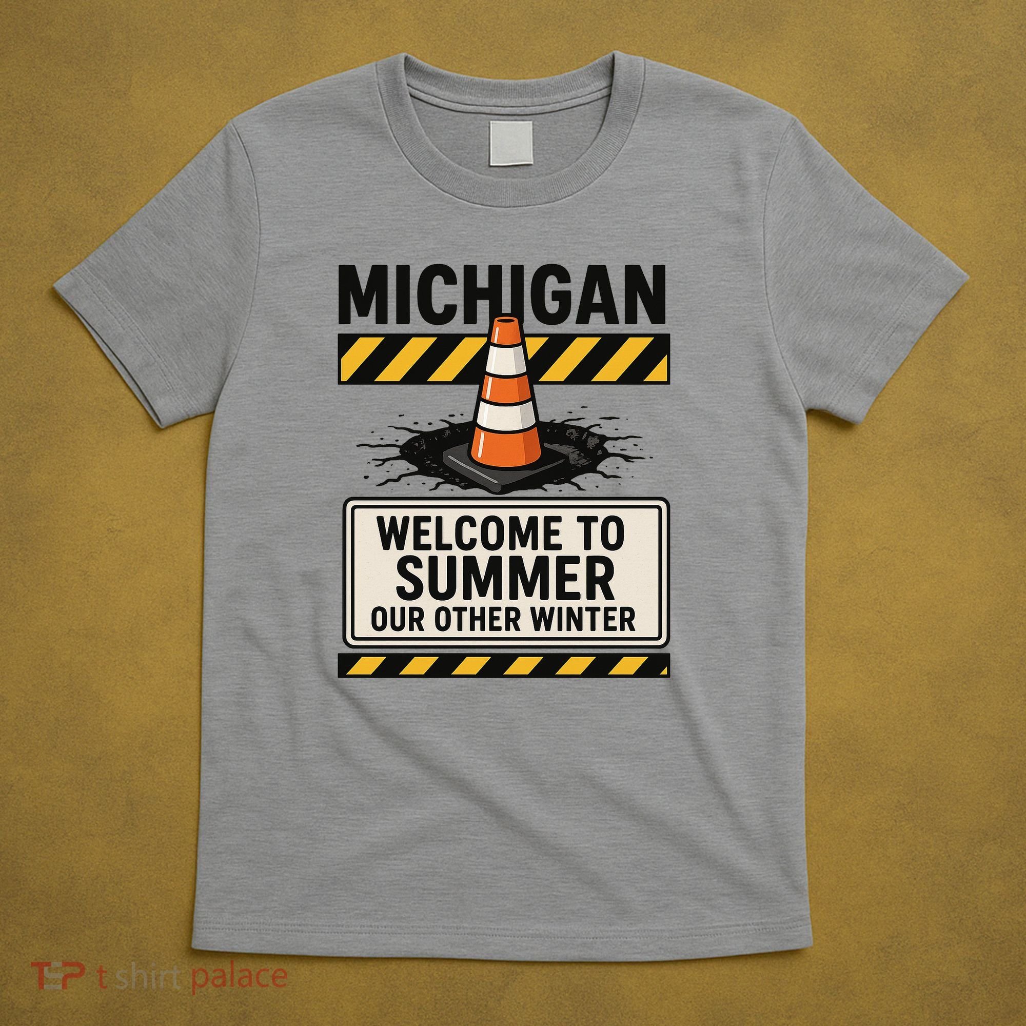 Funny Michigan Summer Our Other Winter Construction Season T-Shirt